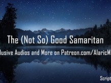 El (No Tan) Buen Samaritano [Audio Erótico]